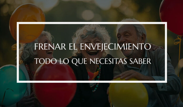 Frenar el Envejecimiento