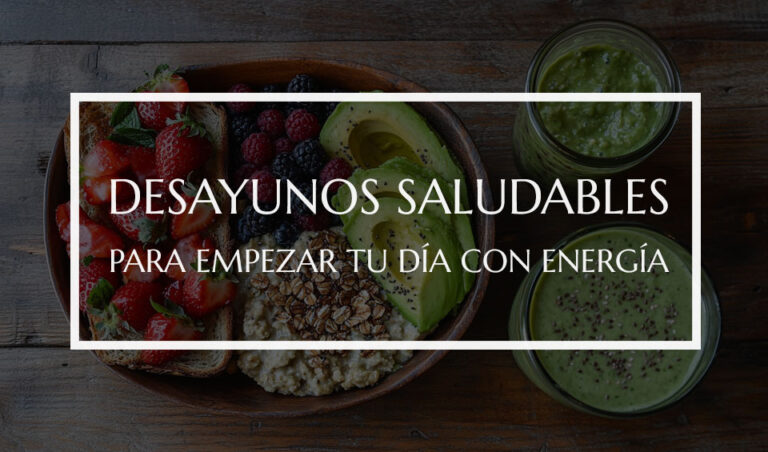 desayunos saludables para empezar tu día